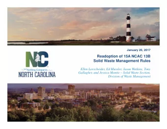 Readoption of 15A NCAC 13B  Solid Waste Management Rules  Ellen Lorscheider, Ed Mussler, Jason
