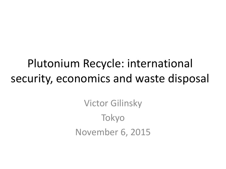 plutonium recycle international security economics and