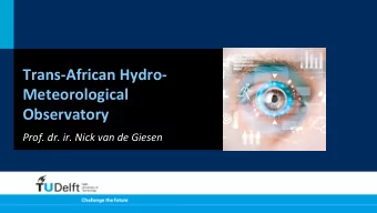 Trans-African  Hydro-    Meteorological    Observatory    Prof.  dr.