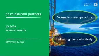 bp midstream partners  Focused on safe operations  3Q 2020  financial results  Delivering financial