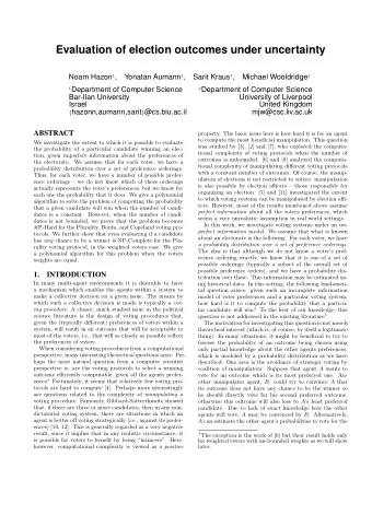 Evaluation of election outcomes under uncertainty Noam Hazon 1 , Yonatan Aumann 1 , Sarit Kraus 1 ,
