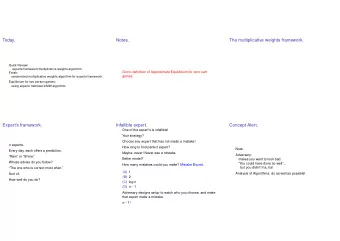Today.  Notes.  The multiplicative weights framework.  Quick Review:  experts