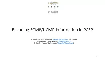 Encoding ECMP/UCMP information in PCEP M. Koldychev  Cisco Systems (mkoldych@cisco.com)