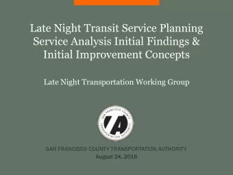 Service Analysis Initial Findings &amp;  Initial Improvement Concepts  Late Night Transportation