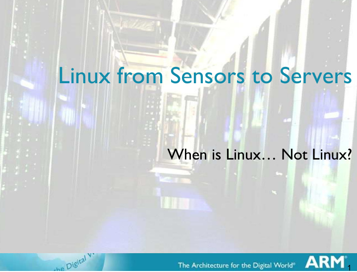 linux from sensors to servers