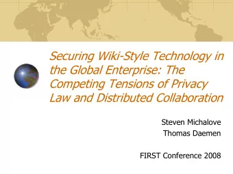 Competing Tensions of Privacy  Law and Distributed Collaboration  Steven Michalove  Thomas Daemen