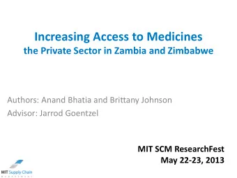 Increasing Access to Medicines  the Private Sector in Zambia and Zimbabwe  Authors: Anand Bhatia