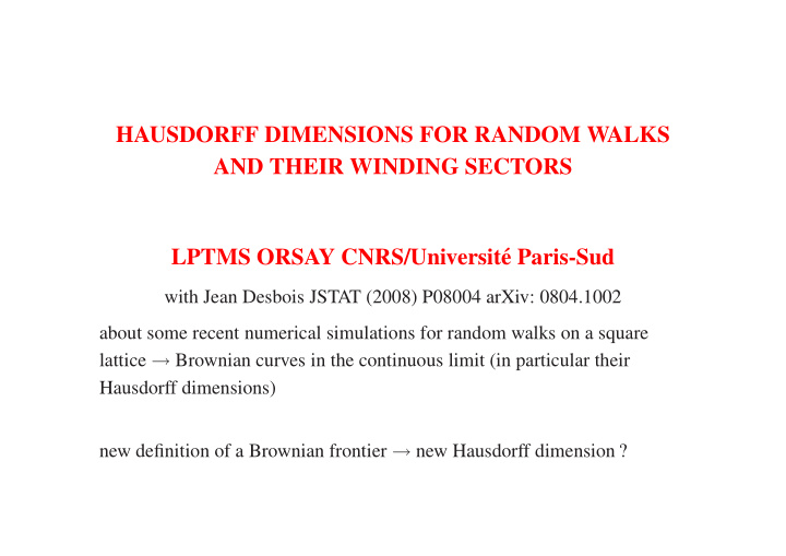 hausdorff dimensions for random walks and their winding