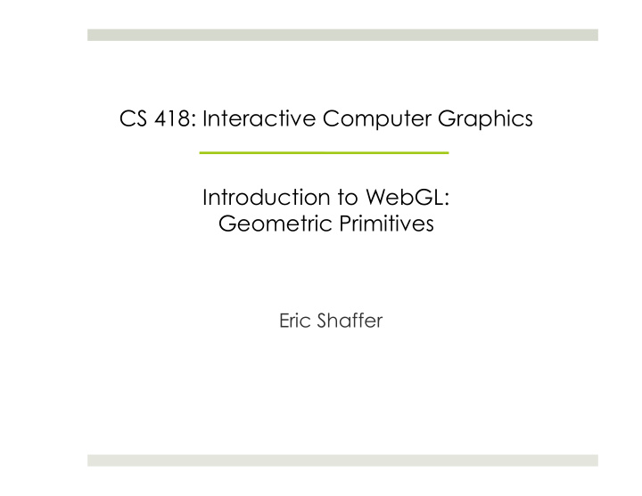cs 418 interactive computer graphics introduction to