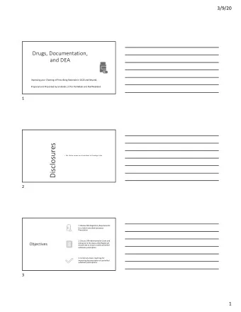 Disclosures  Ms. Bolen serves as a Consultant to Paradigm Labs.  2  1. Review DEA Regulatory