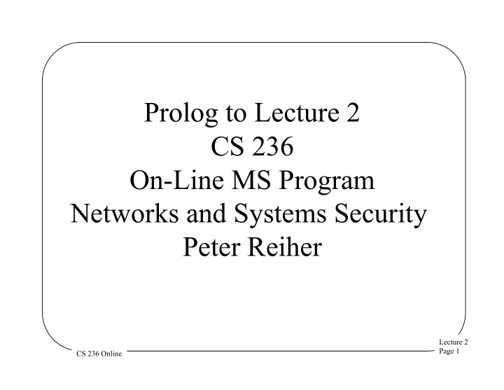 prolog to lecture 2 cs 236 on line ms program networks