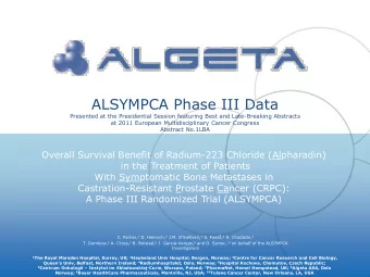 ALSYMPCA Phase III Data  Presented at the Presidential Session featuring Best and Late-Breaking