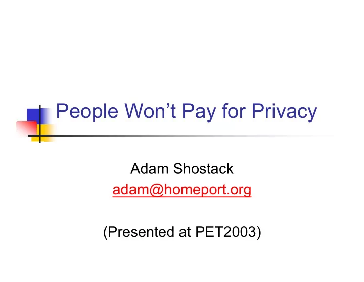 people won t pay for privacy