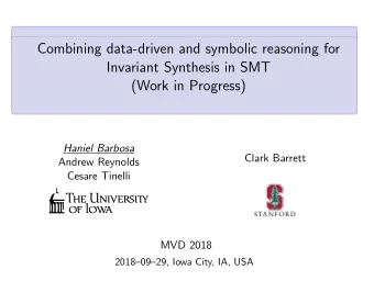 Combining data-driven and symbolic reasoning for  Invariant Synthesis in SMT  (Work in Progress)