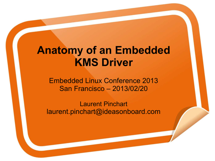 anatomy of an embedded kms driver