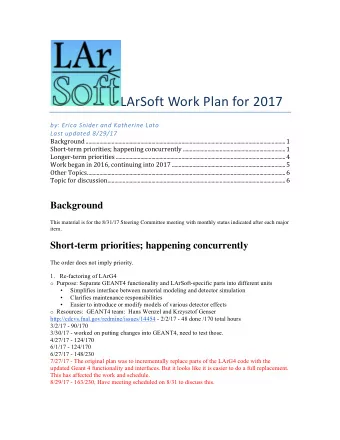 LArSoft Work Plan for 2017  by: Erica Snider and Katherine Lato  Last updated 8/29/17  Background