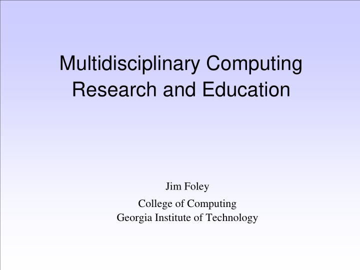 multidisciplinary computing research and education