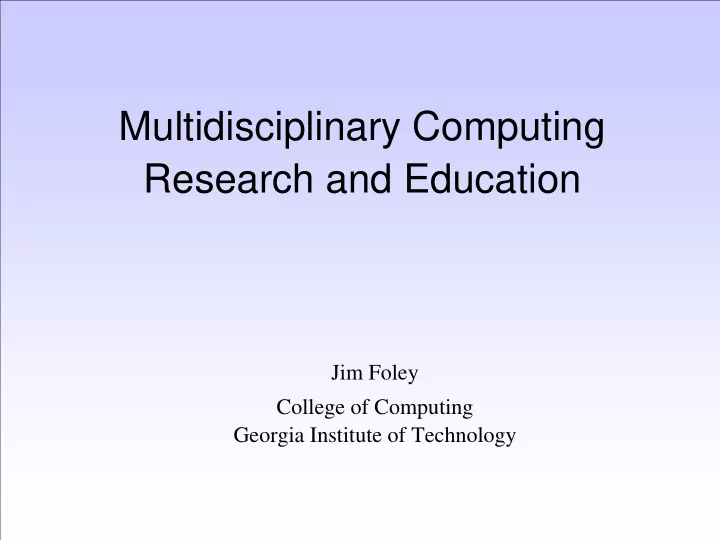 multidisciplinary computing research and education