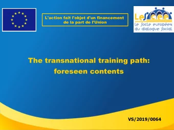 The transnational training path:  foreseen contents  VS/2019/0064 1 st MODULE: European legislative
