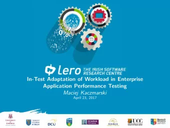 In-Test Adaptation of Workload in Enterprise  Application Performance Testing  Maciej Kaczmarski