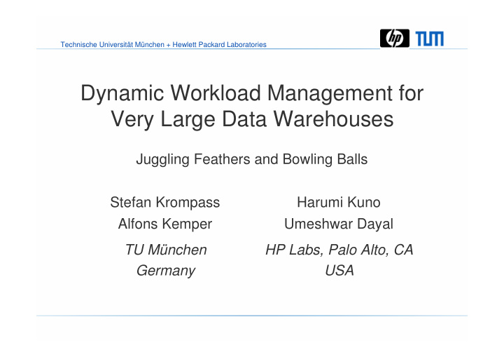 dynamic workload management for very large data warehouses