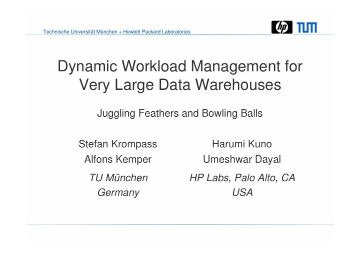 dynamic workload management for very large data warehouses