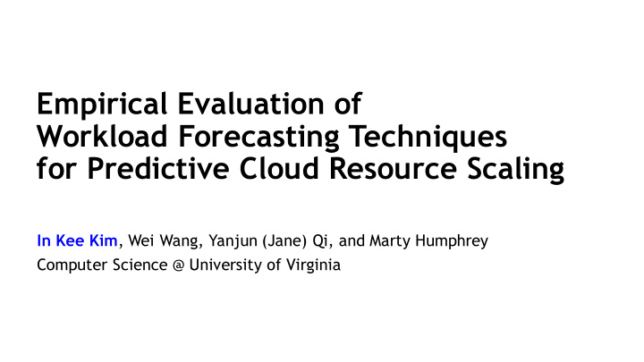 empirical evaluation of workload forecasting techniques