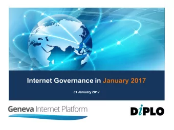 Internet Governance in January 2017  31 January 2017  Main events in January  15-18 Jan: UN World