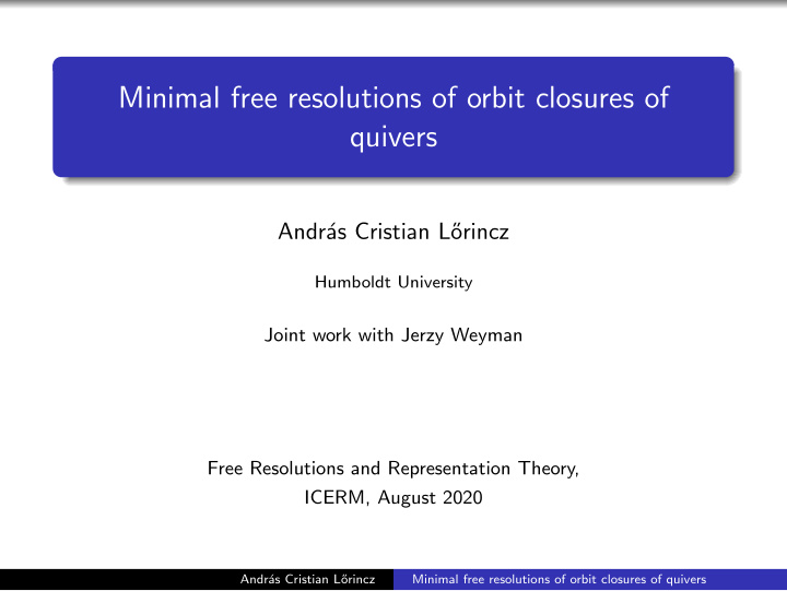 minimal free resolutions of orbit closures of quivers
