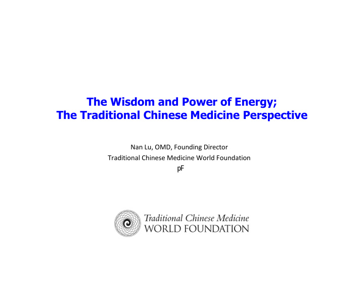 the wisdom and power of energy the traditional chinese