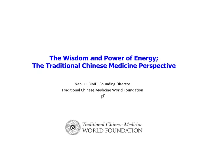 the wisdom and power of energy the traditional chinese