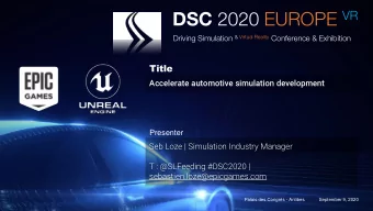Remember last year ?  Key takeaways from 2019 DSC speech :  1.  Epic Games is strongly investing in