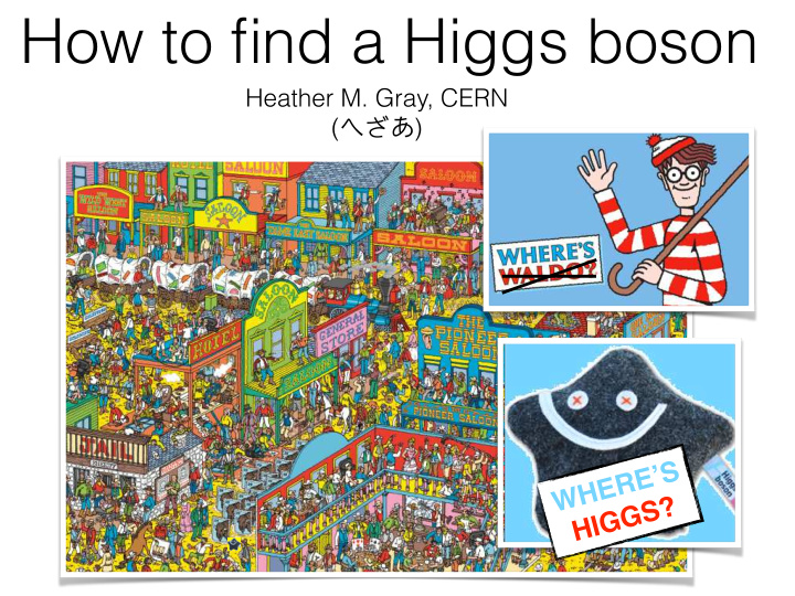 how to find a higgs boson