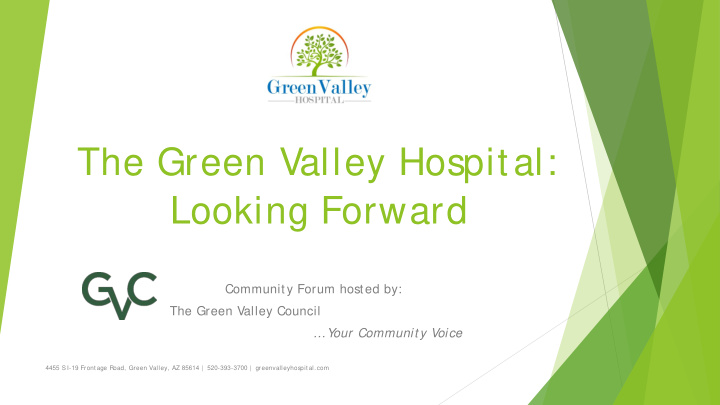 the green valley hospital looking forward