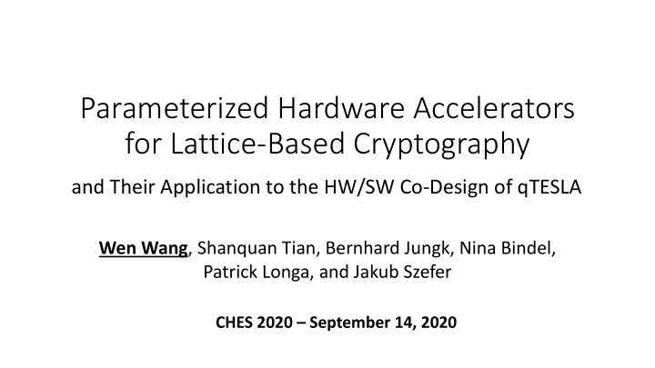parameterized hardware accelerators for lattice based