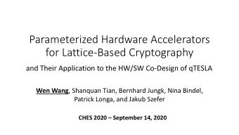 Parameterized Hardware Accelerators  for Lattice-Based Cryptography  and Their Application to the