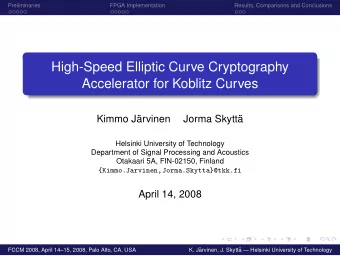 High-Speed Elliptic Curve Cryptography  Accelerator for Koblitz Curves  Kimmo J  arvinen  Jorma