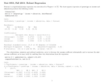 Stat 8053, Fall 2013: Robust Regression Duncans occupational-prestige regression was introduced
