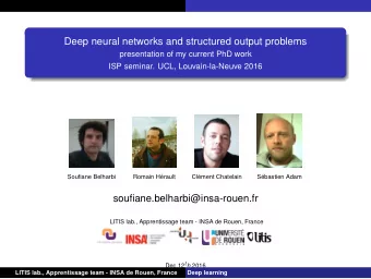 Deep neural networks and structured output problems  presentation of my current PhD work  ISP
