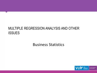 Business Statistics  CONTENTS  Multiple regression  Dummy regressors  Assumptions of regression