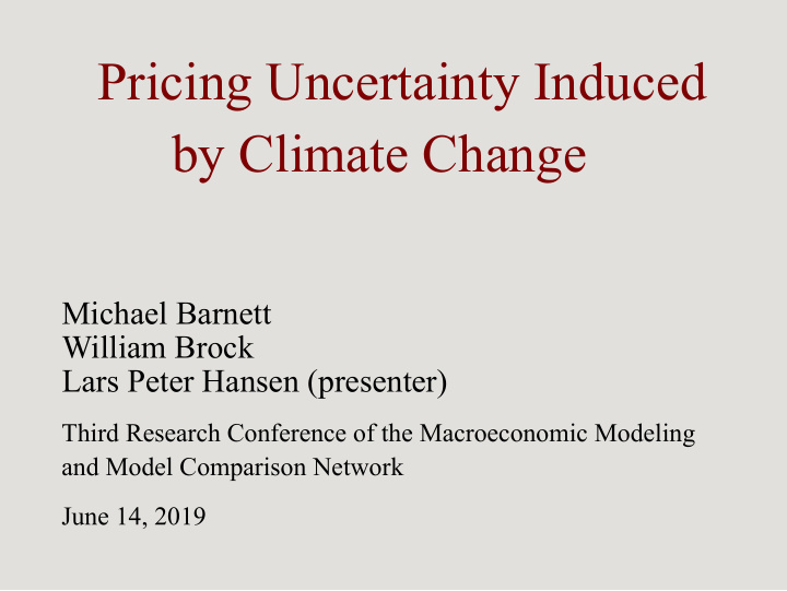 pricing uncertainty induced by climate change