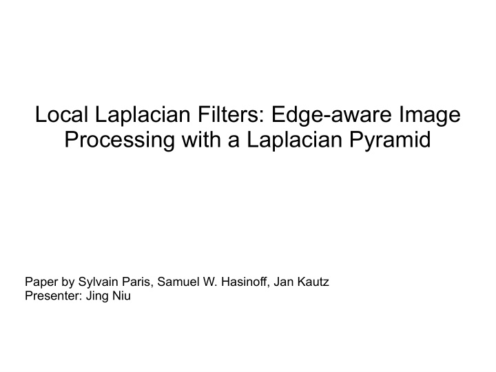 local laplacian filters edge aware image processing with