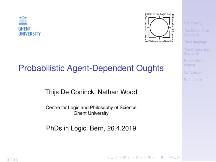 probabilistic agent dependent oughts