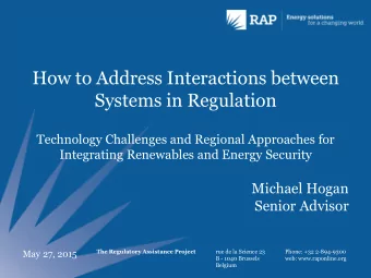 How to Address Interactions between  Systems in Regulation  Technology Challenges and Regional