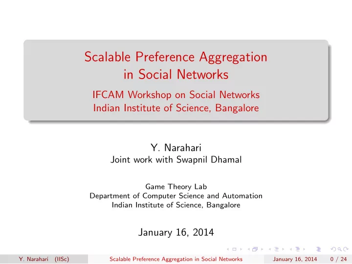 scalable preference aggregation in social networks