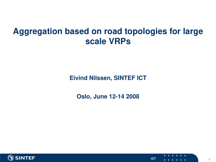 aggregation based on road topologies for large scale vrps