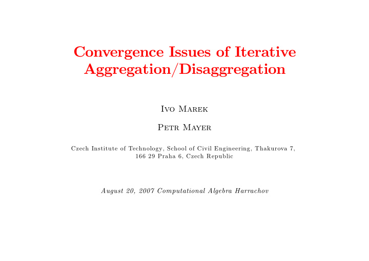 convergence issues of iterative aggregation disaggregation