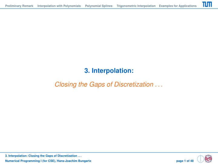 3 interpolation closing the gaps of discretization