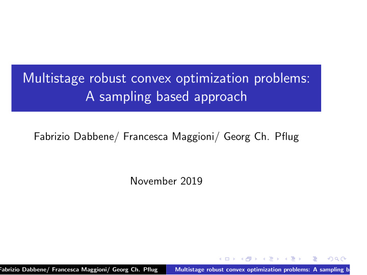 multistage robust convex optimization problems a sampling