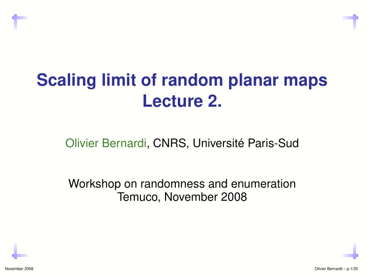 scaling limit of random planar maps lecture 2